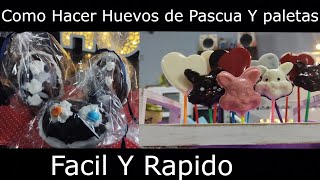 Huevos De Pascua Y Paletas de Chocolate - Cocinando Con Valeria