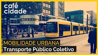 MOBILIDADE E TRANSPORTE PÚBLICO