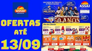 ASSAÍ ATACADISTA OFERTAS ATÉ 13/09/2024 FOLHETO ANIVERSÁRIO ASSAÍ RJ