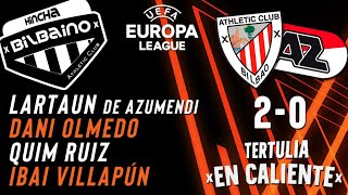 Tertulia "En caliente" / Athletic Club - AZ Alkmaar / 2ª jorn. Europa League 24/25 / Jueves 03/10/24