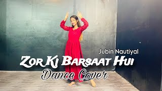 Zor Ki Barsaat Hui Song Dance Video | Jubin Nautiyal | Rochak | Abhishek Malhan, Isha Malviya