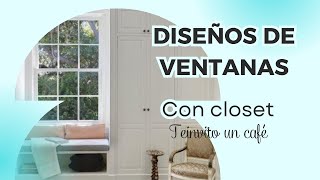 DISEÑOS DE VENTANAS CON CLOSET PARA AHORRAR ESPACIO EN TU HABITACIÓN