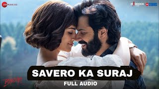 Apna Bana Le | Savera Ka Mere Tu Suraj Lage | Full Song | Arijit Singh | New Song 2023 #DMB