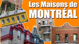 Les MAISONS de Montréal!