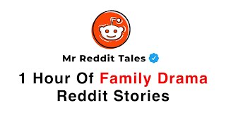 1 Hour Of Reddit Stories - AITA For Refusing Pay For The Dinner My Sister Cooked With My Groceries?