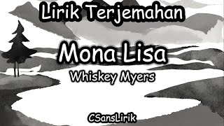 Mona Lisa - Whiskey Myers (Lirik Terjemahan)