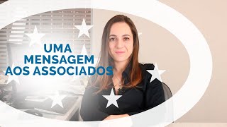 Uma mensagem aos associados