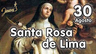 30 de Agosto | Santa Rosa de Lima