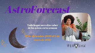 #AstroForecast semana 28 de dic 2020 al 2 de enero de 2021