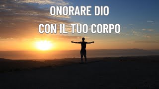 Onorare DIO con il tuo corpo