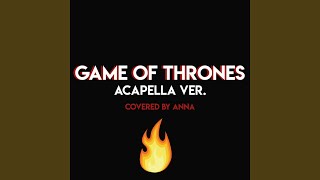 Game of Thrones (Acapella Ver.)