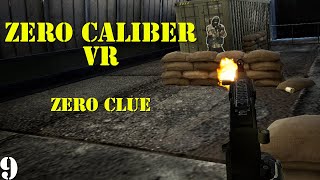 Zero Caliber: Zero Clue