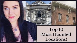 2021s MOST HAUNTED Locations!