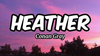 Heather - Conan Gray (Lyrics)