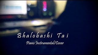 Bhalobashi Tai | Piano Instrumental | TAHSAN | NEW EID SONG 2018