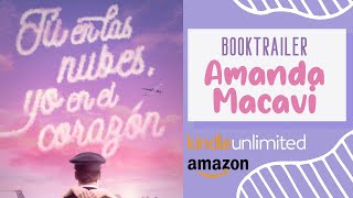 Booktrailer: Tú en las nubes, yo en el corazón de Amanda Macavi