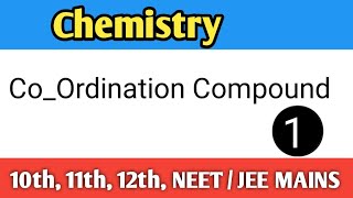 Co_Ordination compound | class 12| #co_ordination_compound | #chemistry #coordination by Deepak sir