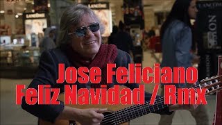 Jose Feliciano - Feliz Navidad (Rmx)