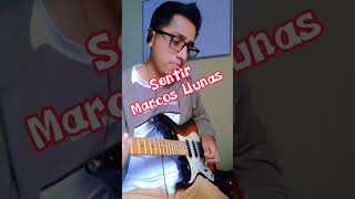 Sentir - Marcos Llunas - Solo Guitar #guitar #cover #guitarcover