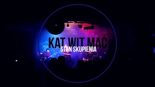 KatWitMać / Stan skupienia /