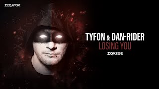 [DQXCD003] Tyfon & Dan-Rider - Losing You