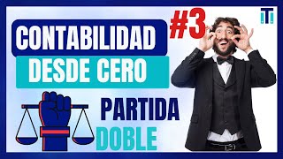 Ley de la PARTIDA DOBLE 💲💲 Con ejemplos |Curso de CONTABILIDAD BÁSICA PARA PRINCIPIANTES | *VIDEO 3*