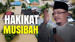 DATO' USTAZ KAZIM ELIAS TERBARU - HAKIKAT SEBENAR MUSIBAH