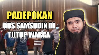 gus samsudin terbaru hari ini l warga desak padepokan gus samsudin segera ditutup permanen