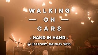 Walking on Cars - Hand in Hand 2015 @Seapoint, Galway