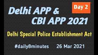 The Delhi Special Police Establishment Act 1946 #delhiapp #cbiapp #upscapp #upsc #dspe #1946