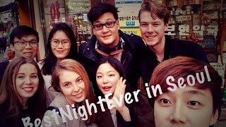 Best Night Ever in Seoul