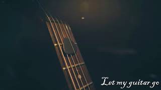 Let my guitar go - Trauck Stair