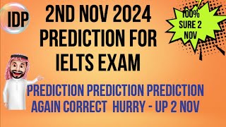 2nd NOVEMBER 2024 IELTS EXAM  PREDICTION | PREDICTION 2nd NOV 2024 IELTS  | IMP. CUE CARDS NOV 2024