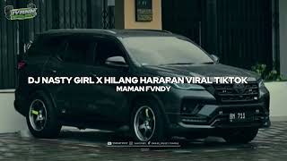 DJ NASTY GIRL X HILANG HARAPAN VIRAL TIKTOK SLOW BASS