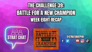 #TheChallenge39 WEEK 8 RECAP - A BANANA SPLIT! | Strat Chat Podcast