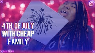 4th of July With Cheap Family (Instagram Skit)