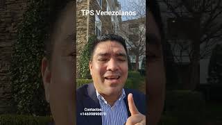 El TPS para venezonalos que entraron antes del 8 de marzo del 2021 se debe renovar.