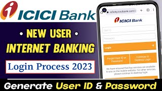 ICICI Bank Internet Banking Registration 2023 | ICICI Bank Net Banking New User Registration