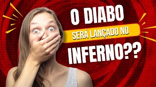 OS TRÊS REINOS - o diabo será lançado no inferno?