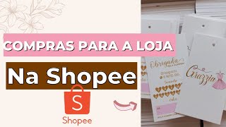 COMPRAS PARA LOJA NA SHOPEE/ Dona de loja