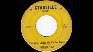 Amanda Love  - You Keep Calling Me By Her Name