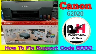 How To Fix Support Code 6000, Canon G2020(@ProfessionalHussain9048