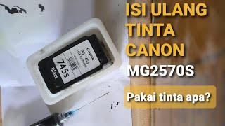 Isi Ulang Cartridge Canon MG2570S