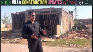 F 103 villa Construction Updates || Park View City Islamabad  #parkviewcityislamabad