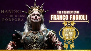 Virtuoso Baroque Opera with the countertenor FRANCO FAGIOLI : Handel, porpora and Pergolesi's Arias