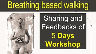 Review and Sharing of Workshop | Walk करते समय कैसी सांसें ले ? | Neelam Kumar