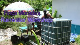 Finca Morada's Rainwater Catchment System Workshop