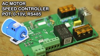 Single phase motor speed controller using potentiometer, 0-10V or RS485 modbus RTU.