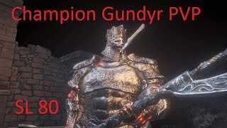 [Dark Souls 3] - PVP - Champion Gundyr's Revenge