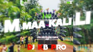 JAY MAA KALI | PRIVATE SOUND CHECK MIX | DJ KB PRO X DJ MAKU X MUSIC ZONE